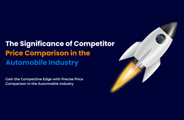 The Significance of Competitor Price Comparison in the Automobile Industry