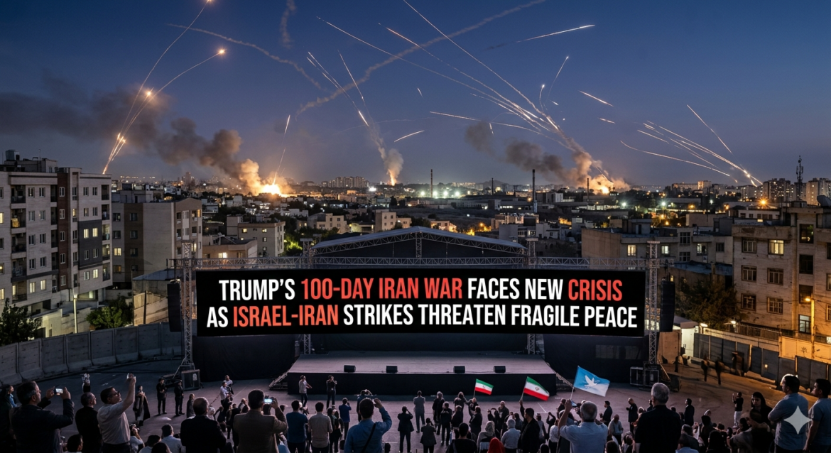 Trump’s 100-Day Iran War Faces New Crisis as Israel-Iran Strikes Threaten Fragile Peace